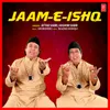 About Jaam-E-Ishq Song