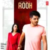 About Rooh Song