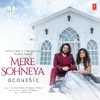 Mere Sohneya Acoustic (From