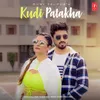 About Kudi Patakha Song