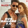 About Dus Bahane 2.0 (From "Baaghi 3") (feat. K.K., Shaan, Tulsi Kumar) Song