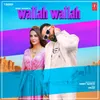 About Wallah Wallah Song