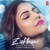 About Zakham Song