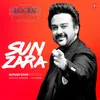 Sun Zara (Adnan Sami Version)