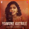 About Yamune Aatrile - Unplugged Song