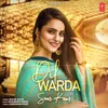 About Dil Warda Song