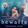 About Besharam Bewaffa (From Jaani Ve) Song