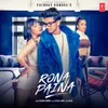 About Rona Paina Song