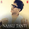 About Naaku Tanti Song