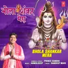 About Bhola Shankar Mera Song