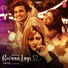 About Rovaan Layi Song