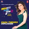About Zara Thehro Unplugged (From "Indie Hain Hum 2 With Tulsi Kumar") Song