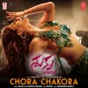 About Chora Chakora (From "Shukra") Song