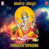 Parvathi Tapasina (From "Vijyisu Vinayaka")