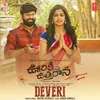 About Deveri (From "Ooriki Uttharana") Song