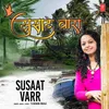 About Susaat Varr Song