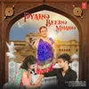 About Pyaro Beero Mharo Song