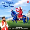 About Oh Dishda Mera Peer Song