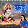 About Kanha Song