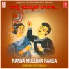 Nanna Muddina Ranga (From "Rangiyahaadu")