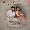About Kanne En Kanne (From "Endraavathu Oru Naal") Song