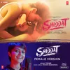 Shiddat (Female Version) [From "Shiddat"]