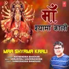 About Maa Shyama Kaali Song