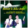 About Aamad Se Aaka Aapki Song