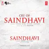About Cry Of Saindhavi (From "Saindhavi") Song