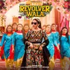 About Revolver Wala Song