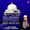 About Tera Charcha Khwaja Ghar Ghar Hai Song