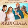 About Main Chala (Feat. Salman Khan, Pragya Jaiswal) Song