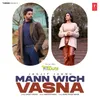 About Mann Wich Vasna (From "Retake") Song