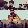 About Town Ke Kitanu Song