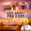 About Har Amrit Pan Karo Song