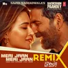 About Meri Jaan Meri Jaan Remix(Remix By DJ Yogii) Song