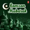 Momino Aamde Ramzaan Mubarak Tumko (From "Ramzan Ka Mahina,Jannat Ka Zeena")