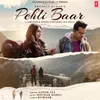 About Pehli Baar Song