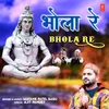 About Bhola Re Song