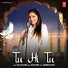 About Tu Hi Tu Song