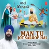 About Man Tu Jot Saroop Hai Song