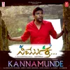 About Kannamunde (From "Nirmuktha") Song