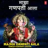 Vandu Gajanana Ya (From "Ganesha Tujhya Aagmanane")