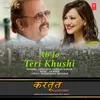 About Ab Jo Teri Khushi (From "Kartoot") Song