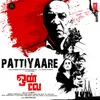 Pattiyaare (From "One Way")