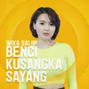 About Benci Kusangka Sayang Song