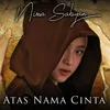 About Atas Nama Cinta Song