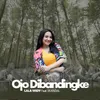About Ojo Dibandingke Song