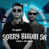 About Sorry Bukan Sa Song