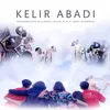 About Kelir Abadi Song